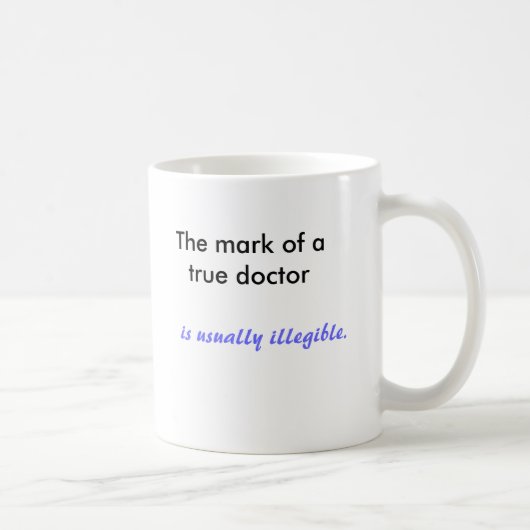 Das Zeichen eines echten Arztes ist normalerweise Kaffeetasse (Rechts)