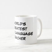 Das Zeichen-Sprachlehrer-" Tasse "der Welt (VorderseiteRechts)