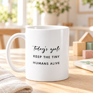 Das Ziel für Heute Die Kleinen Menschen Am Leben H Kaffeetasse