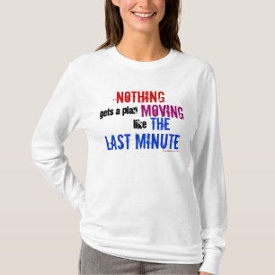 Das Zitat der letzten Minute zum Thema "Aufschub-T T-Shirt