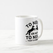 Das zu neigen oder nicht zu neigen ist Reittier Kaffeetasse (VorderseiteRechts)