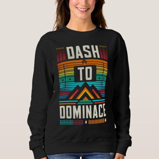 Dash to Dominance Sweatshirt (Vorderseite)