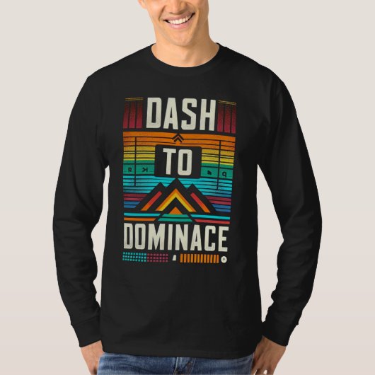 Dash to Dominance T-Shirt (Vorderseite)