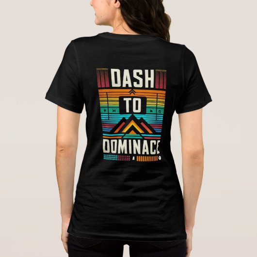 Dash to Dominance Tri-Blend Shirt (Rückseite)