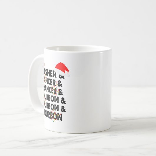 Dasher Dancer Prancer &amp; Bourbon Christmas Holi Kaffeetasse (Vorderseite Links)