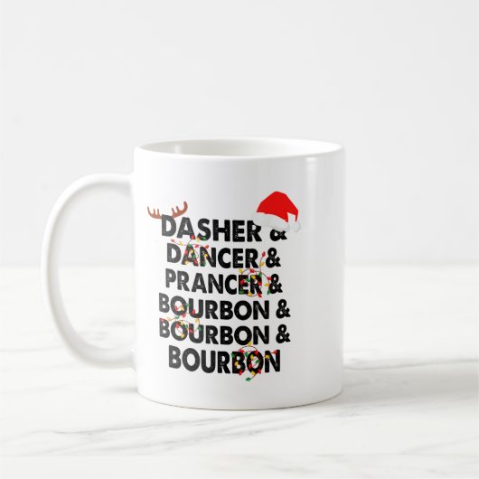 Dasher Dancer Prancer &amp; Bourbon Christmas Holi Kaffeetasse (Links)
