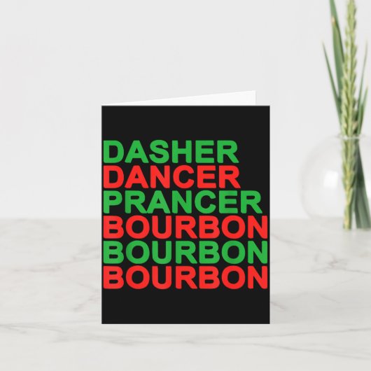 Dasher Dancer Prancer & Bourbon Christmas Holi Karte (Vorderseite)