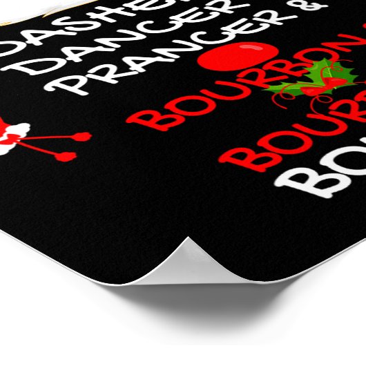 Dasher Dancer Prancer & Bourbon Christmas Holi Poster (Ecke)