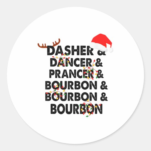 Dasher Dancer Prancer & Bourbon Christmas Holi Runder Aufkleber (Vorderseite)