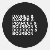 Dasher Dancer Prancer &amp; Bourbon Christmas Holi Runder Aufkleber (Vorderseite)