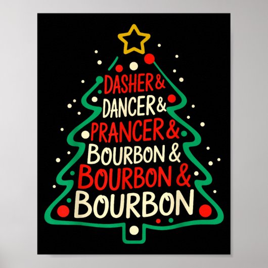 Dasher Dancer Prancer &amp; Bourbon Funny Christma Poster (Vorne)