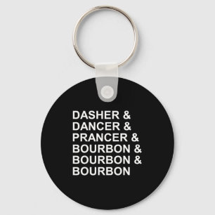 Dasher Dancer Prancer &amp; Bourbon Lustiger Chris Schlüsselanhänger