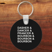 Dasher Dancer Prancer & Bourbon Lustiger Chris Schlüsselanhänger (Vorderseite)