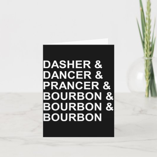 Dasher Dancer Prancer & Bourbon Lustiger Weihn Karte (Vorderseite)