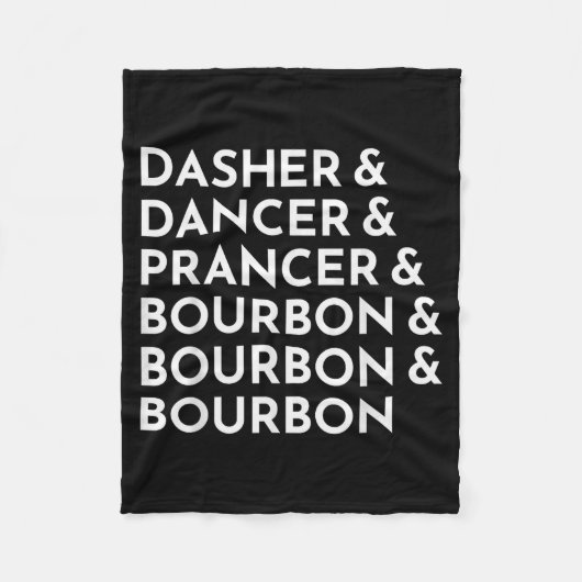 Dasher Dancer Prancer & Bourbon Weihnachtsfeie Fleecedecke (Vorderseite)
