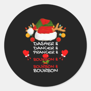 Dasher Dancer Prancer & Bourbon Weihnachtsfeie Runder Aufkleber