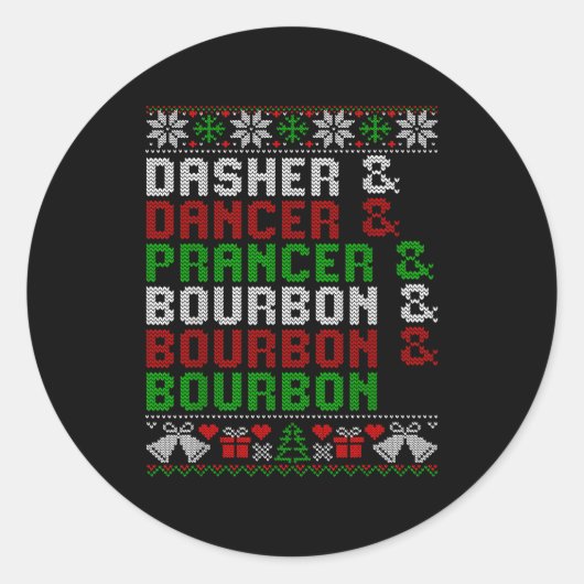 Dasher Dancer Prancer & Bourbon Xmas Holiday U Runder Aufkleber (Vorderseite)