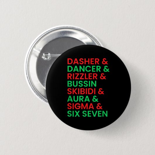 Dasher Dancer Prancer & Rizzler 67 Funny Kids Button (Vorne & Hinten)