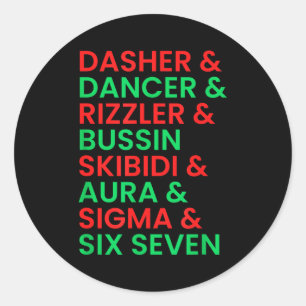 Dasher Dancer Prancer &amp; Rizzler 67 Lustige Kin Runder Aufkleber