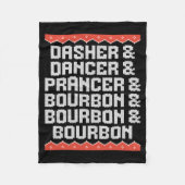 Dasher Dancer Prancer And Bourbon Christmas Holida Fleecedecke (Vorderseite)