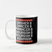 Dasher Dancer Prancer And Bourbon Christmas Holida Kaffeetasse (Links)
