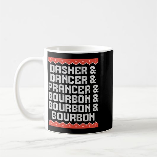 Dasher Dancer Prancer And Bourbon Christmas Holida Kaffeetasse (Links)