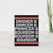Dasher Dancer Prancer And Bourbon Christmas Holida Karte (Vorderseite)
