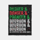 Dasher Dancer Prancer And Bourbon Christmas Xmas H Fleecedecke (Vorderseite)