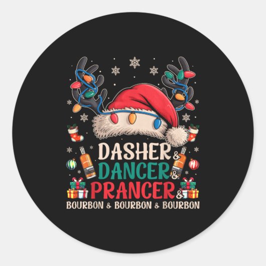 Dasher Dancer Prancer And Bourbon Funny Christmas Runder Aufkleber (Vorderseite)