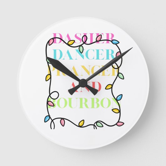 Dasher Dancer Prancer and Bourbon Runde Wanduhr (Vorderseite)