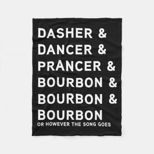 Dasher Dancer Prancer And Bourbon Whiskey Funny Ch Fleecedecke (Vorderseite)