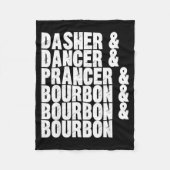 Dasher Dancer Prancer And Bourbon Whiskey Funny Ch Fleecedecke (Vorderseite)