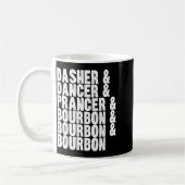 Dasher Dancer Prancer And Bourbon Whiskey Funny Ch Kaffeetasse (Links)
