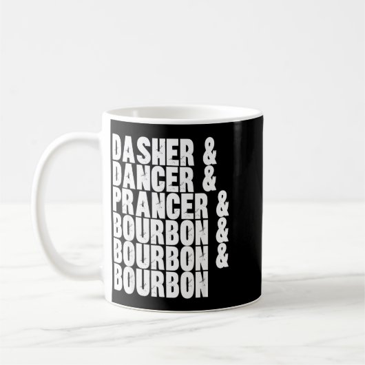 Dasher Dancer Prancer And Bourbon Whiskey Funny Ch Kaffeetasse (Links)
