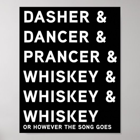 Dasher Dancer Prancer And Bourbon Whiskey Funny Ch Poster (Vorne)