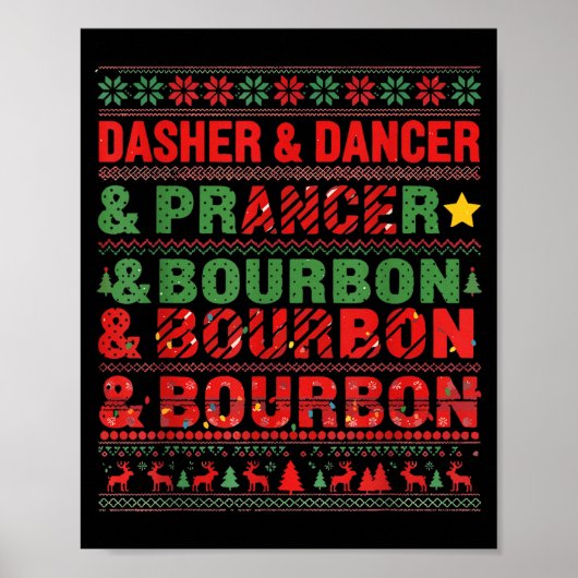 Dasher Dancer Prancer And Bourbon Whiskey Funny Ch Poster (Vorne)