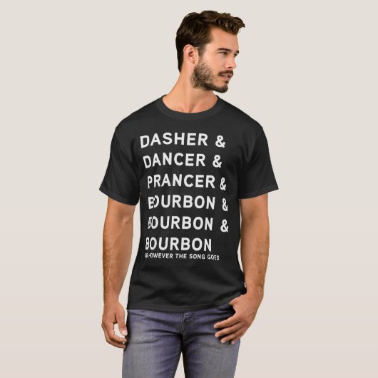 Dasher Dancer Prancer And Bourbon Whiskey Funny Ch T-Shirt (Vorne ganz)