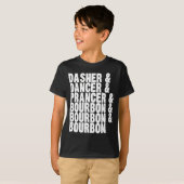 Dasher Dancer Prancer And Bourbon Whiskey Funny Ch T-Shirt (Vorne ganz)