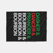 Dasher Dancer Prancer Bourbon Christmas Funny Holi Fleecedecke (Vorderseite (Horizontal))