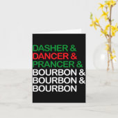 Dasher Dancer Prancer Bourbon Christmas Funny Holi Karte (Gelbe Blume)
