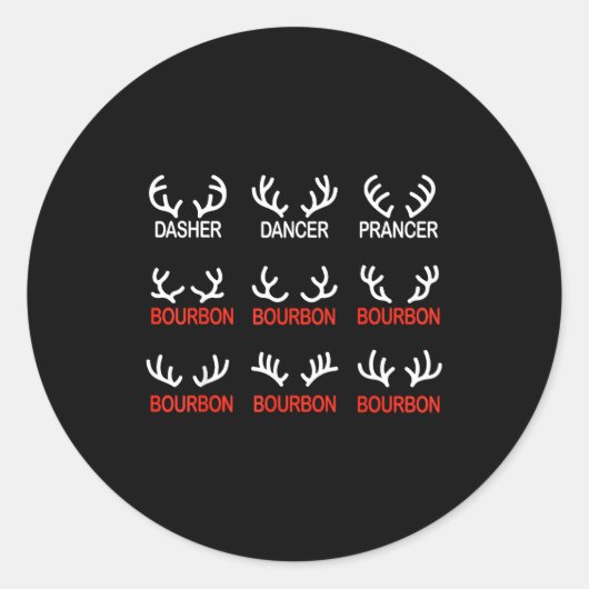 Dasher Dancer Prancer Bourbon Christmas Funny Holi Runder Aufkleber (Vorderseite)