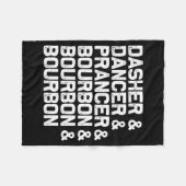 Dasher Dancer Prancer Bourbon Funny Christmas Sant Fleecedecke (Vorderseite (Horizontal))