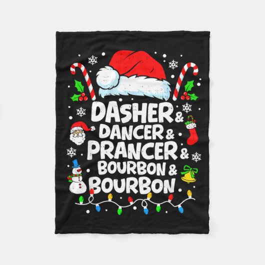 Dasher Dancer Prancer Bourbon Funny Christmas Sant Fleecedecke (Vorderseite)