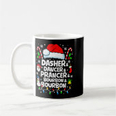 Dasher Dancer Prancer Bourbon Funny Christmas Sant Kaffeetasse (Links)