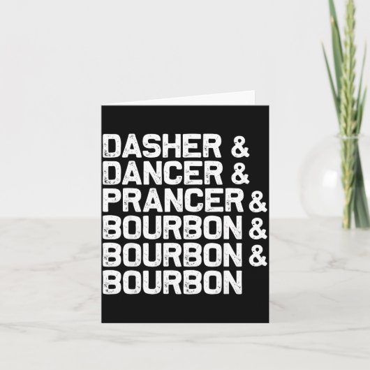 Dasher Dancer Prancer Bourbon Funny Christmas Sant Karte (Vorderseite)