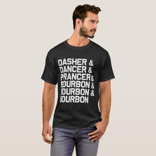 Dasher Dancer Prancer Bourbon Funny Christmas Sant T-Shirt (Vorne ganz)