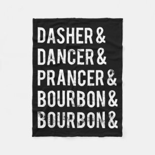 Dasher Dancer Prancer Bourbon Holiday Joke Weihnac Fleecedecke