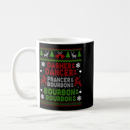 Dasher Dancer Prancer Bourbon Ugly Christmas Santa Kaffeetasse (Links)
