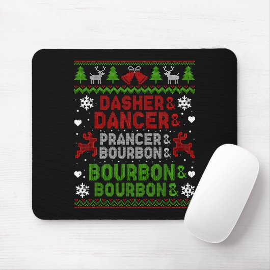 Dasher Dancer Prancer Bourbon Ugly Christmas Santa Mousepad (Mit Mouse)