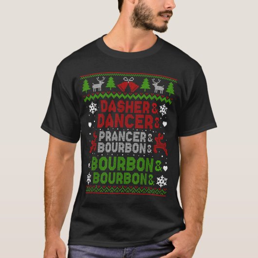Dasher Dancer Prancer Bourbon Ugly Christmas Santa T-Shirt (Vorderseite)